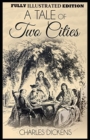 Image for A Tale of Two Cities By Charles Dickens Fully Illustrated by (Hablot Knight Browne (Phiz))