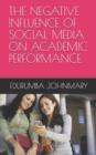 Image for The Negative Influence of Social Media on Academic Performance