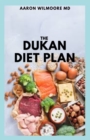 Image for The Dukan Diet Plan : The Effective Guide to 7 Day Meal Plan For The First Phase Of The Dukan Diet
