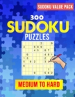 Image for Sudoku Value Pack : 300 Sudoku Variants Puzzle Book Medium to Hard: Sudoku Puzzle to Keep Your Brain Young Sudoku Activity Book with Over 300 puzzles For Adults