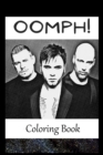 Image for Oomph! : A Coloring Book For Creative People, Both Kids And Adults, Based on the Art of the Great Oomph!