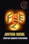 Image for Justicia social = Libertad + Equidad + Fraternidad (3 en 1)