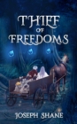 Image for Thief of Freedoms : Part 2 of Thief of Sentiment