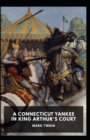 Image for A Connecticut Yankee in King Arthur&#39;s Court Annotated