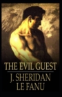 Image for The Evil Guest : Joseph Sheridan Le Fanu (Fantasy, Horror, Short Stories, Ghost, Classics, Literature) [Annotated]