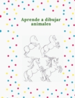 Image for Aprende a dibujar animales