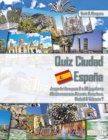 Image for Quiz Ciudad Espana Juego de libros para 2 a 20 jugadores ?Quien reconoce Alicante, Barcelona, Madrid y Valencia?