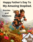 Image for Happy Father&#39;s Day To My Amazing Step Dad. Puzzles and Solutions 100 Zbn