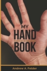 Image for My Hand Book : Is Almost as Big as This