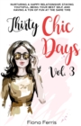 Image for Thirty Chic Days Vol. 3 : Nurturing a happy relationship, staying youthful, being your best self, and having a ton of fun at the same time