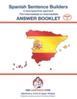 Image for Spanish Sentence Builders - Pre-intermediate to Intermediate - ANSWER BOOKLET