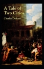 Image for A Tale of Two Cities : Charles Dickens (Adventure, Classics, Literature) [Annotated]