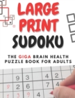 Image for American Puzzler¦LARGE PRINT SUDOKU¦The GIGA Brain Health Puzzle Book for Adults