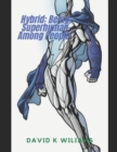 Image for Hybrid : Being Superhuman Among People