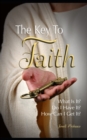 Image for The Key To Faith