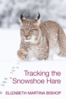 Image for Tracking the Snowshoe Hare