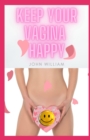 Image for Keep Your Vagina Happy