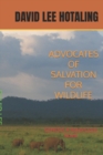 Image for Advocates of Salvation for Wildlife