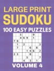 Image for Large Print Sudoku - 100 Easy Puzzles - Volume 4 - One Puzzle Per Page - Puzzle Book for Adults