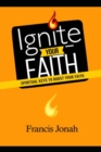 Image for Ignite Your Faith