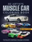 Image for 3D Artists Muscle Car Coloring Book : The Realistic Grayscale Coloring Experience