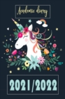 Image for Academic diary 2021/2022 : A5 student academic planner,2021-2022 -UNICORN- Calendar Schedule + Organizer, daily Weekly Monthly university diary Planner.