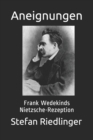 Image for Aneignungen : Frank Wedekinds Nietzsche-Rezeption