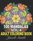 Image for Mandala Coloring Book. Vol. 4 : An Adult Coloring Book Featuring 100 Stress Relieving Mandala Designs for Adults Relaxation and Boost Creativity