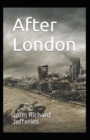 Image for After London Annotated
