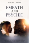 Image for Empath and Psychic : The Ultimate Guide to Expand Mind Power and Body Language, Analyzing and Understanding People Connecting with them Developing Advance Techniques of Telepathy