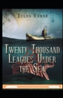 Image for Twenty Thousand Leagues Under the Sea : (illustrated edition)