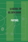Image for La Agenda Top del Entrenador - Partidos : Edicion Futbol