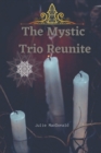 Image for The Mystic Trio Reunite