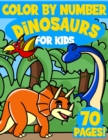 Image for Dinosaurs Color By Numbers for Kids