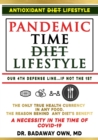 Image for Pandemic Time Diet, Our 4th Defense Line, AntiOXidant Lifestyle - AntiOX Diet(c)