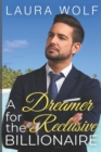 Image for A Dreamer for the Reclusive Billionaire : A Clean Contemporary Romance