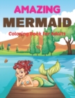 Image for Amazing Mermaid Coloring Book for Adults : Cute Mermaid Coloring Book for Adults Featuring Beautiful Mermaids and Relaxing Ocean. Vol-1