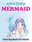 Image for Amazing Mermaid Coloring Book for Adults : Beautiful Mermaids and Ocean Coloring Books for Adults Relaxation Stress Relief Designs.