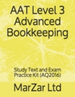 Image for AAT Level 3 Advanced Bookkeeping : Study Text and Exam Practice Kit
