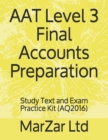 Image for AAT L3 Final Accounts Preparation : Study Text and Exam Practice Kit