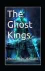 Image for The Ghost Kings Annotated