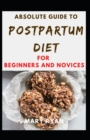 Image for Absolute Guide To Postpartum Diet For Beginners And Novices
