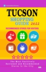 Image for Tucson Shopping Guide 2022 : Best Rated Stores in Tucson, Arizona - Stores Recommended for Visitors, (Shopping Guide 2022)