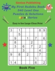 Image for Genius Publishing - My First Sudoku Puzzles 540 Level One Puzzles &amp; Solutions Splat Series Book Five
