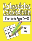 Image for Calcudoku Conundrum For Kids : 144 Puzzles For Kids Age 5-8: Vol. 01 Easy