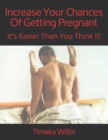 Image for Increase Your Chances Of Getting Pregnant