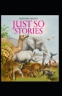 Image for Just So Stories BY Rudyard Kipling : (Annotated Edition)