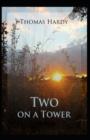 Image for Two on a Tower -Thomas Hardy Original Edition(Annotated)