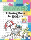 Image for Summer Coloring Book For Children&#39;s 4-8 Years : Holiday Vacation For Girl Boy Cute Happy Nice Pictures