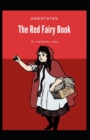 Image for The Red Fairy Book : Andrew Lang (Fairy Tales) [Annotated]